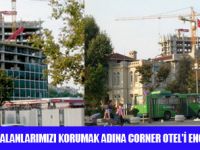 KADIKÖY'DE OTEL YAPIMINA PROTESTO