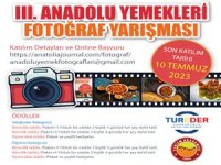 3. Anadolu Yemekleri Fotoğraf Yarışması’na Başvurular Başlıyor!