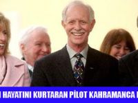 KAHRAMAN PİLOT EVİNE DÖNDÜ