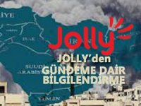 Orta Doğu’daki Gelişmelere Dair JOLLY'den Bilgilendirme