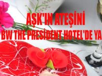 PRESİDENT HOTEL'DE AŞKIN MÖNÜSÜ