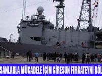 TCG GİRESUN KORSAN AVINA BAŞLIYOR