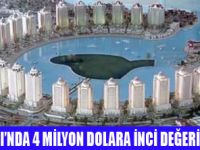 İNCİ ADASINDA İNCİ DEĞERİNDE EVLER