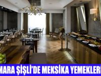 ŞİŞLİDE MEKSİKA HAFTASI