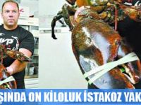 YÜZ YAŞINDA ON KİLOLUK İSTAKOZ YAKALANDI