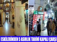 KAPALI ÇARŞI YENİLENİYOR