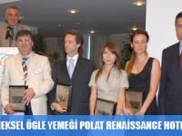 TUROB'UN GELENEKSEL ÖGLE YEMEĞİ  POLAT RENAİSSANCE HOTEL'DE YAPILDI