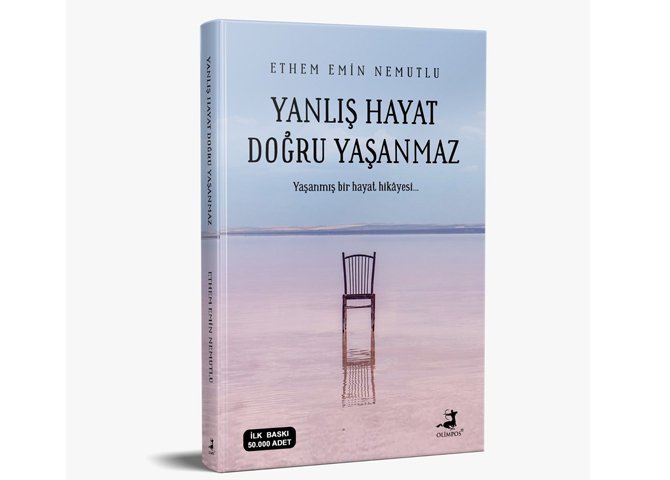 yanlis-hayat-dogru-yasanmaz-yazar-ethem-emin-nemutlu-1.jpg