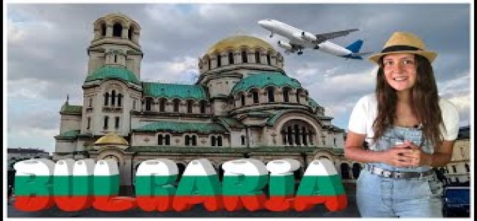 BULGARİSTAN'I KEŞFEDİN!